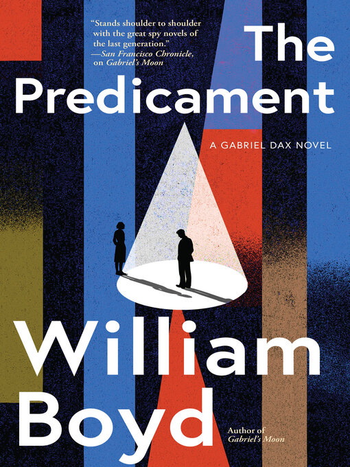 Title details for The Predicament by William Boyd - Available